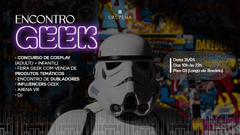 Ilustração do evento: Fim de semana no Patteo Urupema Shopping tem Feira Geek 